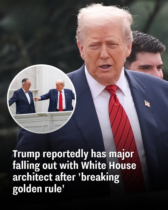 Trump reportedly has major falling out with White House architect after ‘breaking golden rule’