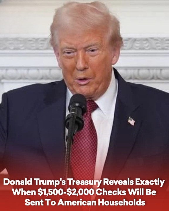 Donald Trump’s Treasury Reveals Exactly When $1,500-$2,000 Checks Will Be Sent To American Households